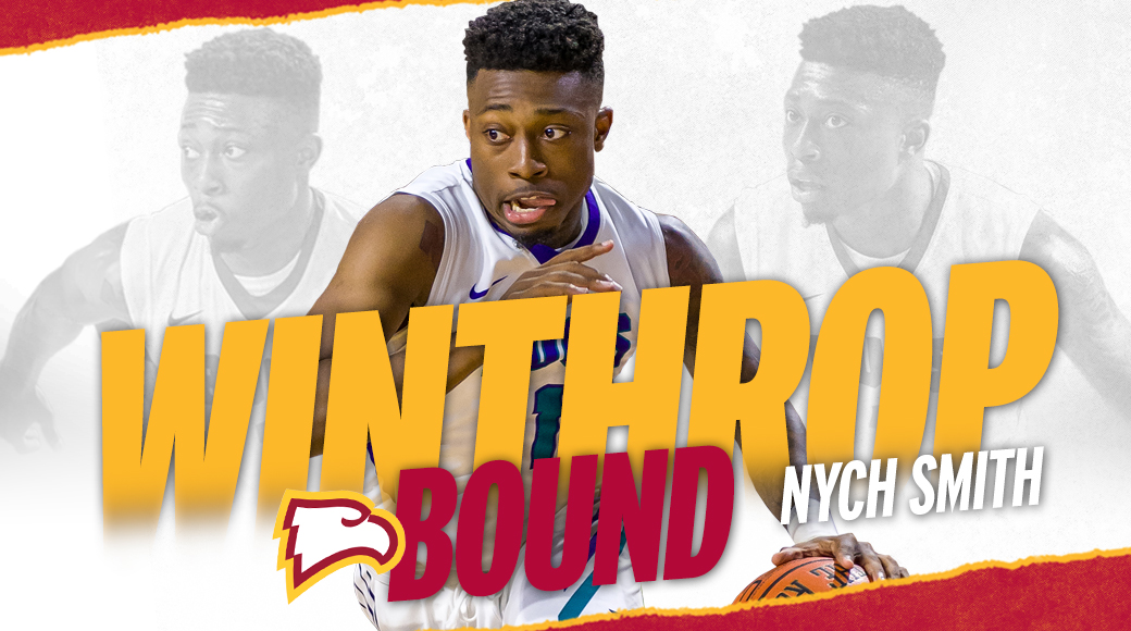 Rock Hill Bound | Smith Signs With Big South Champs Winthrop